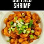 Buffalo Shrimp: Succulent buffalo shrimp showcased on a white plate, earning the title of the best buffalo shrimp.