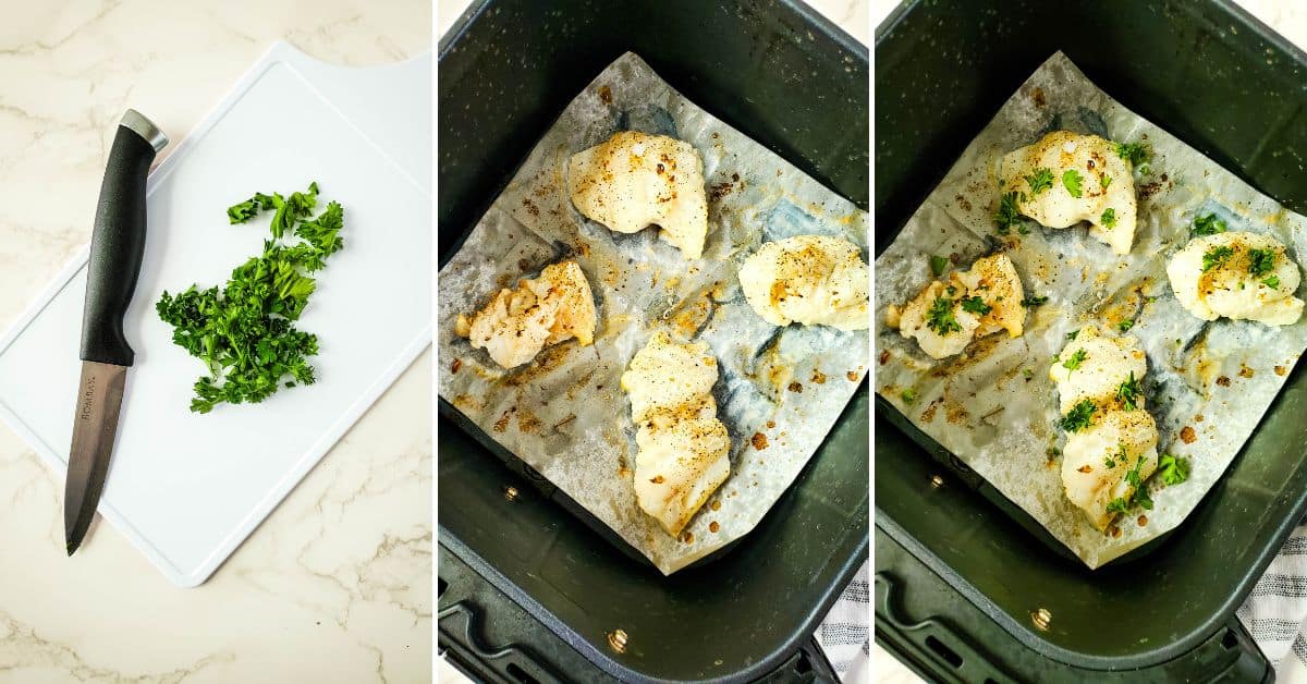 Chopped herbs on a cutting board with a knife, followed by two steps of air-fried seasoned chicken pieces and Air Fryer Cod topped with herbs on parchment paper in an air fryer basket.