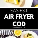 Two plates with Air Fryer Cod garnished with parsley and lemon slices, shown with a striped towel and extra lemon halves. Text overlay reads: “Easiest Air Fryer Cod itisakeeper.com”.