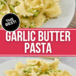 The ultimate Garlic Butter Pasta.