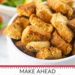 Make a batch of homemade croutons in advance for easy meal prep.