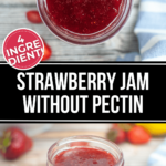 Strawberry jam recipe without pectin.