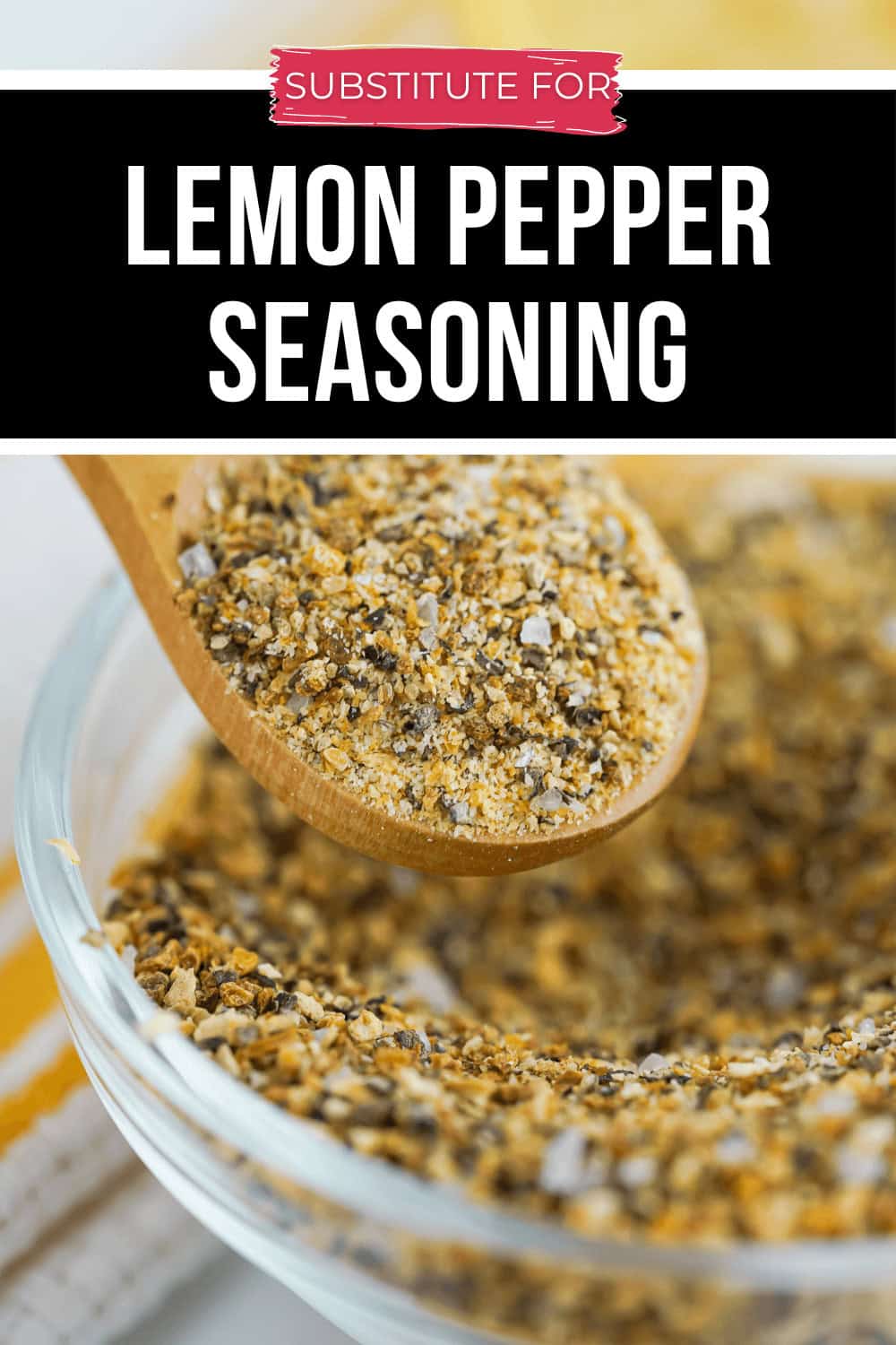 Substitute for Lemon Pepper Seasoning -It is a Keeper