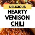Two bowls of venison chili topped with cheese, sour cream, and herbs; one chili is in a pot with visible ground meat and beans. Text overlay reads: “Delicious Hearty Venison Chili.” This savory venison chili is the perfect comfort food for any occasion.