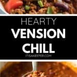 Close-up images of venison chili topped with cheese, sour cream, and green onions. A ladle scoops chunky venison chili brimming with beans and ground meat. Text reads: Hearty Venison Chili.