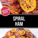 Crock pot spiral ham garnished with caramelized orange slices.