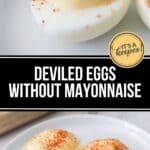Two deviled egg halves topped with paprika are served on a white plate. Text below reads "Deviled Eggs without Mayonnaise," perfect for those seeking a classic appetizer with a lighter twist.