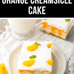 Easy orange creamsicle cake recipe with whipped topping.