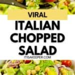 Close-up of Italian Chopped Salad with crisp lettuce, juicy tomatoes, chickpeas, red onion, savory salami, and cheese. Text overlay reads “Viral Italian Chopped Salad, itisakeeper.com.”.
