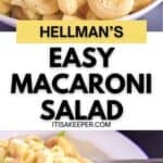 A bowl of macaroni salad with creamy dressing, green bell pepper, and red flecks, labeled "Hellman’s Easy Macaroni Salad" from itisakeeper.com—your go-to Easy Macaroni Salad Recipe.