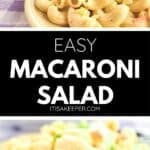 Close-up shots of macaroni salad with chopped vegetables in a creamy dressing, served in bowls on a checkered tablecloth. Text reads "Easy Macaroni Salad Recipe, itisakeeper.com".