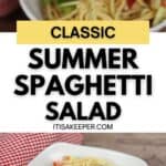 A bowl of Spaghetti Pasta Salad with broccoli, tomatoes, olives, and parsley, served with a fork; text reads "Classic Summer Spaghetti Salad.