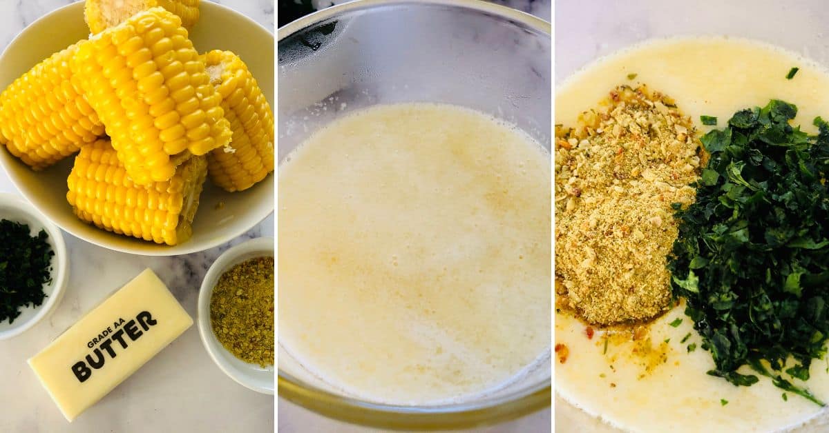 Three-panel image: Air Fryer Corn on the Cob, butter, and spices; melted butter in a bowl; melted butter with spices and chopped herbs in a mixing bowl.