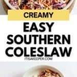 A bowl of creamy Southern Coleslaw made with shredded red and green cabbage and carrots, with forks and a smaller serving bowl nearby. Text overlay reads "Creamy Easy Southern Coleslaw.