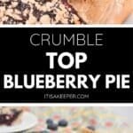A Crumble Top Blueberry Pie sits in a glass dish with a serving spatula, while a slice of this delicious pie is served on a white plate.