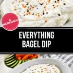 A white bowl filled with everything bagel dip, garnished with seasoning and a single baby carrot. A "4 ingredient" label is shown. Text reads: "Everything Bagel Dip." Sliced veggies are visible nearby for dipping.