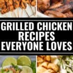 Collage of four delicious Grilled Chicken dishes: skewers, wings, salad bowl, and chicken breasts. Text overlay reads: "GRILLED CHICKEN RECIPES EVERYONE LOVES". Discover new favorite Grilled Chicken Recipes for any occasion!.