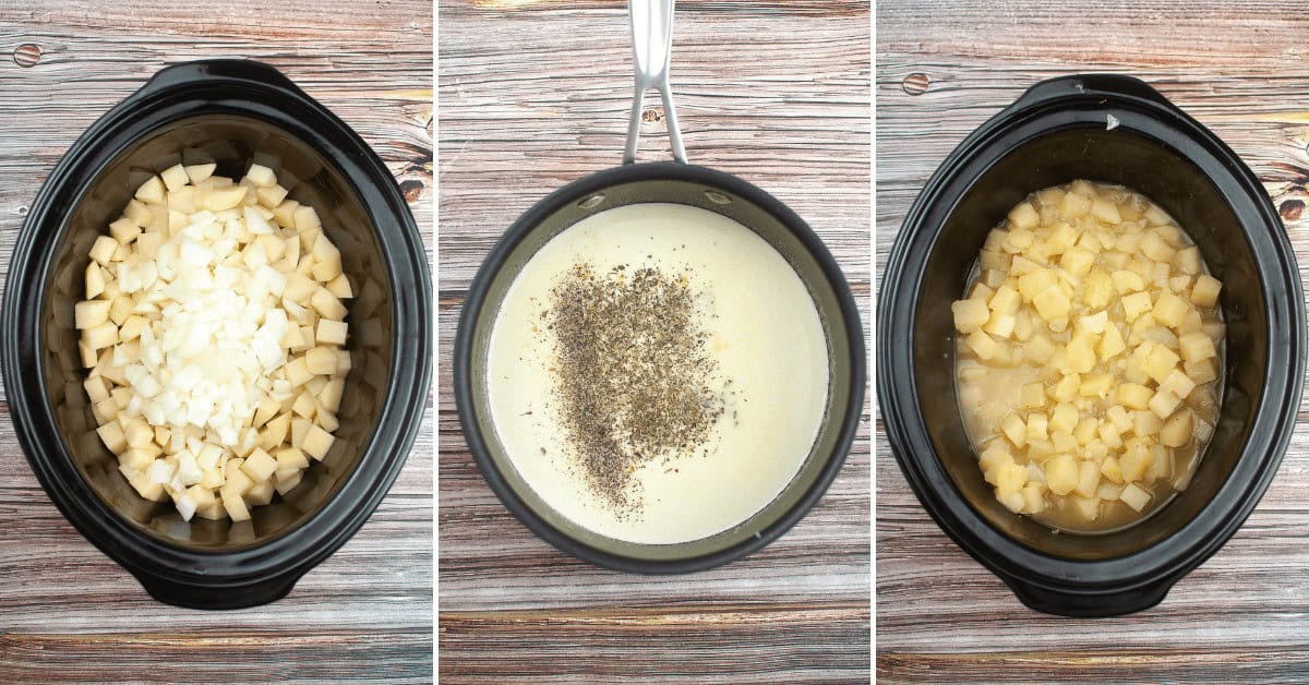 Three-step process of making Crock Pot Potato Soup: diced potatoes and onions in a slow cooker, cream mixture with spices in a pot, and the combined soup cooking in the slow cooker.