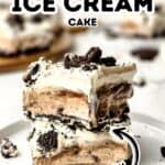 A slice of Oreo Ice Cream Cake stacked on a plate, topped with crumbled Oreo cookies, with the word “easy” pointing to this irresistible dessert.