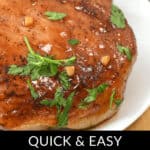 Close-up of savory Honey Garlic Pork Chops garnished with chopped garlic and parsley on a white plate. The text at the bottom reads "Quick & Easy Honey Garlic Pork Chops.