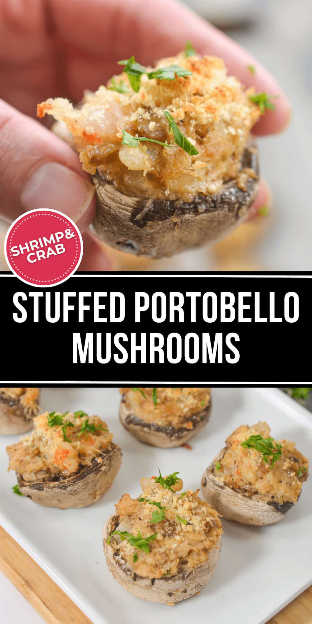 Close-up of crab stuffed portobello mushrooms crowned with fresh herbs. A hand delicately holds one mushroom. Text reads "Shrimp & Crab, Stuffed Portobello Mushrooms.