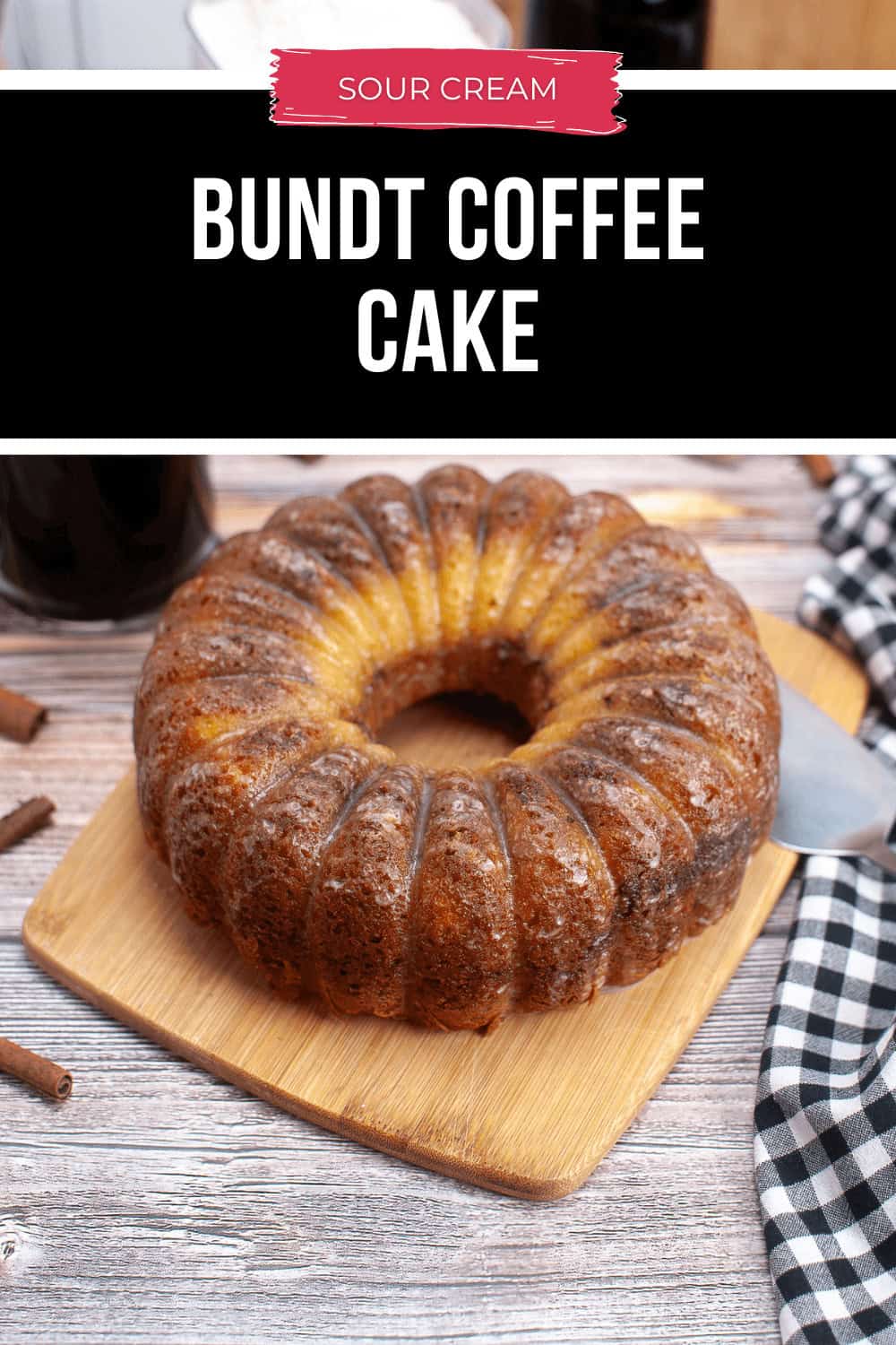 Sour Cream Bundt Coffee Cake It Is A Keeper 