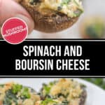 A close-up of a hand holding a delicious boursin cheese stuffed mushroom, brimming with spinach. More savory stuffed mushrooms sit invitingly on a plate in the background. Text reads "Spinach and Boursin Cheese.
