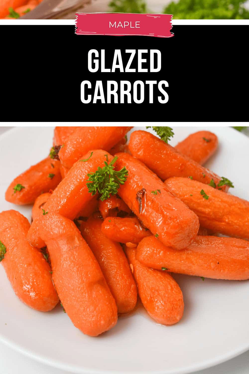 Maple Glazed Carrots - It Is a Keeper