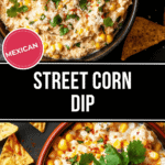 Two bowls of zesty Mexican Street Corn Dip, topped with fresh cilantro and savory cheese, are surrounded by crispy tortilla chips and zesty lime halves.
