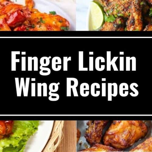 A collage of four mouthwatering wing dishes surrounds a black banner with white text that reads, “Finger Lickin Wing Recipes.” Juicy wings are shown with various sauces and garnishes.