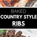 Tongs hold saucy Baked Country Style Ribs above a foil-lined pan; below, a plate of garnished ribs with text in the center that reads "Baked Country Style Ribs.