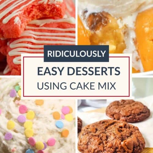 Collage of desserts including cookies, sprinkle cake, ice cream with peaches, and strawberry bars, with text reading "Ridiculously Easy Desserts Using Cake Mix." Discover doctored cake mix recipes you must try for effortless sweetness in every bite.