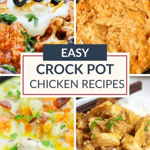Collage of four crock pot chicken dishes, each served differently, with a label in the center reading, "Easy Crock Pot Chicken Recipes." Perfect for anyone looking for easy and delicious chicken recipes made right in the crock pot.