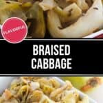 A close-up of braised cabbage with seasonings, served in a red and white dish. “FLAVORFUL” is labeled on the image, highlighting this Braised Cabbage dish. Text in the center says "Braised Cabbage.