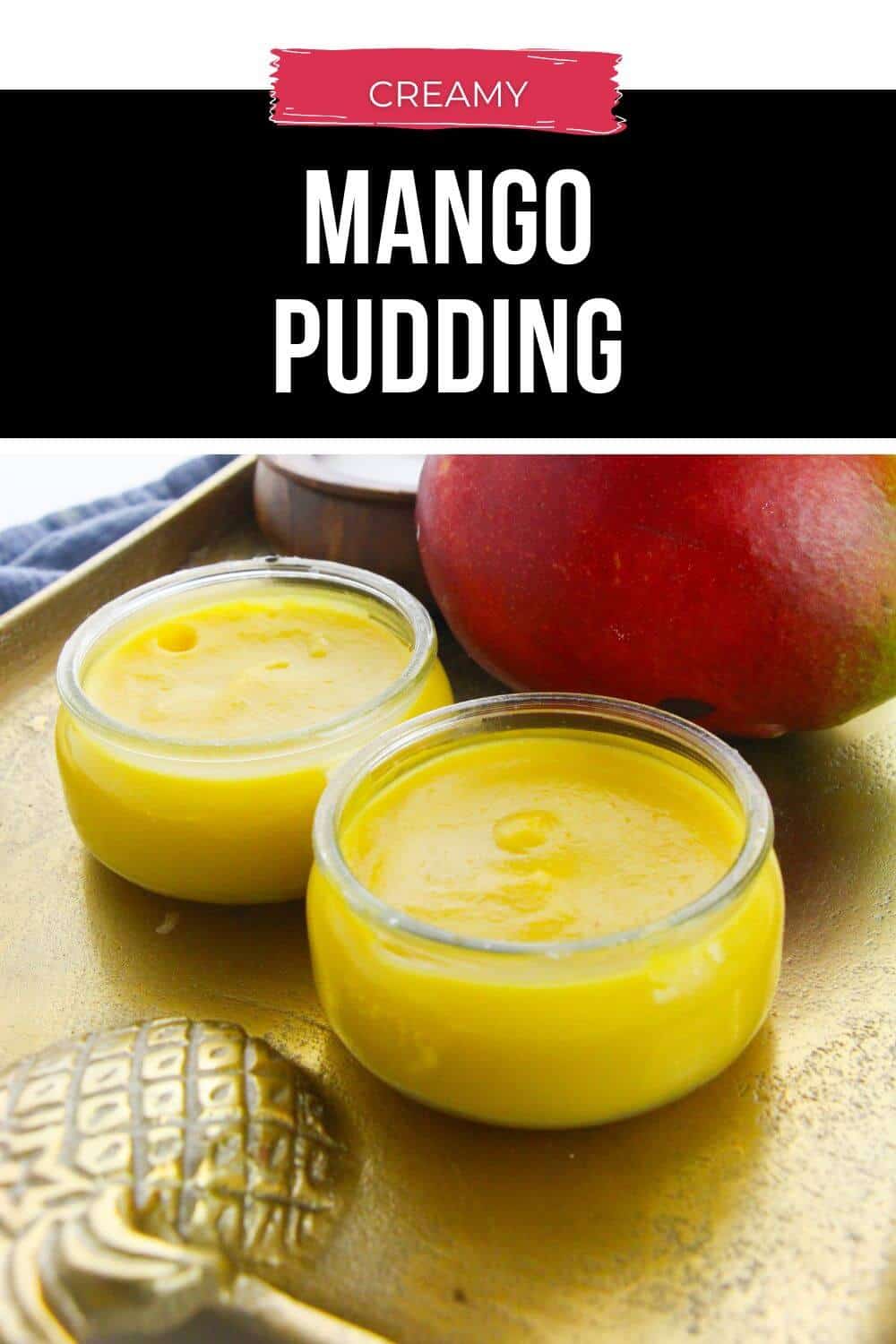 Mango Pudding - It is a Keeper