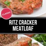 Two slices of meatloaf topped with sauce and herbs on a white plate, alongside creamy mashed potatoes. Text reads "Classic Ritz Cracker Meatloaf," celebrating the crispy twist these iconic crackers bring to this savory dish.
