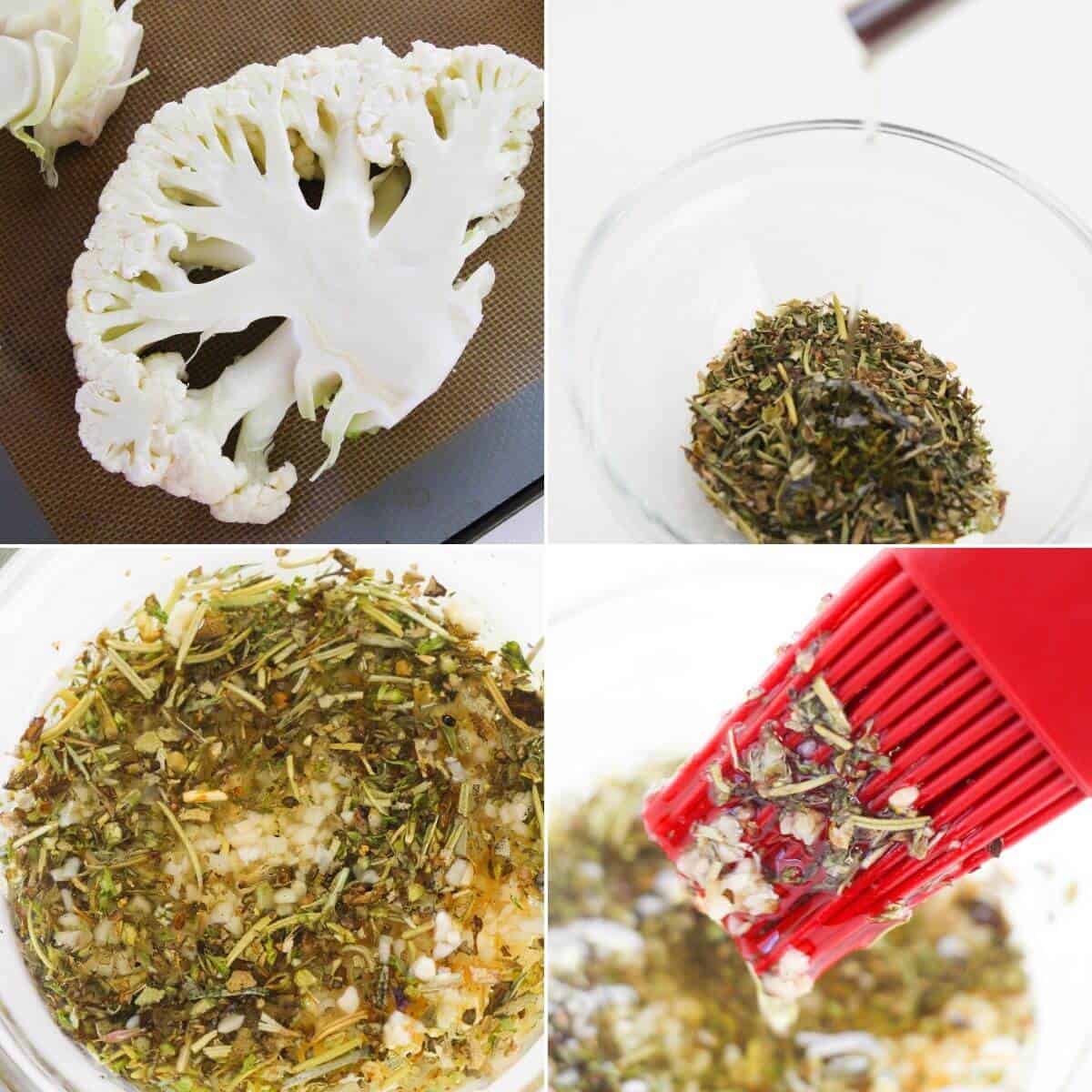 Four photos show: a slice of cauliflower, dry herbs in a bowl, mixed herb marinade, and a red brush spreading marinade over Roasted Cauliflower Steaks.