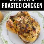A seasoned Dutch Oven Roasted Chicken sits on a decorative plate, accompanied by a banner reading "The Best Dutch Oven Roasted Chicken.