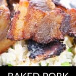 Close-up of crispy Baked Pork Belly slices served on a bed of rice, with the text "BAKED PORK BELLY" at the bottom.