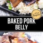 Close-up of crispy Baked Pork Belly slices served over rice with peas, garnished with fresh herbs. Text overlay reads "Baked Pork Belly" and "It's a keeper!.