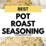 A spoonful of Pot Roast Seasoning recipe mix is held above a bowl of the same spice blend, with text reading "Best Pot Roast Seasoning" and the website itisakeeper.com.