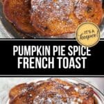 Four slices of Pumpkin Pie Spice French Toast, topped with powdered sugar, are served on a silver platter for a delightful autumn-inspired treat.