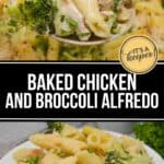 Close-up of Baked Chicken and Broccoli Alfredo pasta being served, followed by a plate of the dish; text reads "Baked Chicken and Broccoli Alfredo.