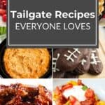 A collage of six popular tailgate foods, including berries, pastries, dip, chocolate football cookies, wings, and cheesy bacon-topped bites, with the text "Tailgating Recipes Everyone Loves.