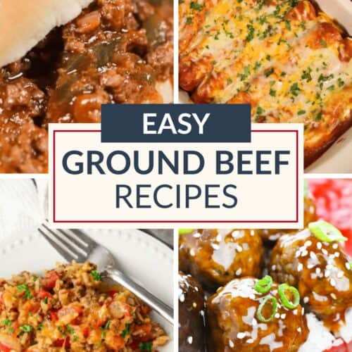 A collage of four ground beef recipes: a sloppy joe sandwich, cheesy baked casserole, rice with ground beef and peppers, and glazed meatballs over rice, with the text "Easy Ground Beef Recipes.
