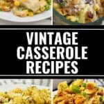 Collage of four delicious casserole dishes labeled “Vintage Casserole Recipes,” showcasing classic grandma recipes, with a website link at the bottom.