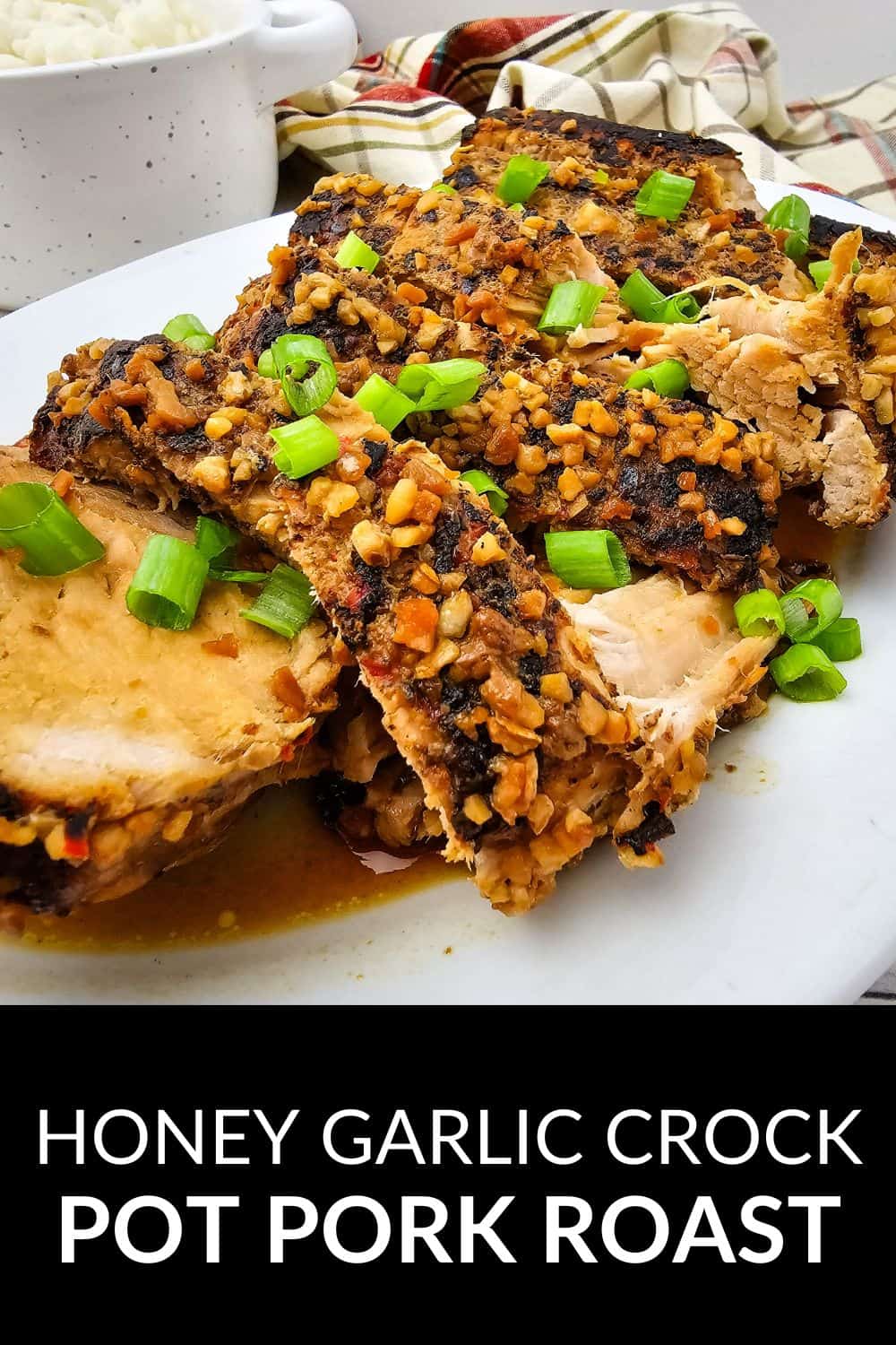 Honey Garlic Crock Pot Pork Roast - It Is a Keeper