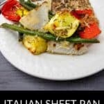 A plate with a seasoned pork chop, roasted green beans, onions, red bell peppers, and yellow squash. Text below reads "Italian Sheet Pan Pork Chops," highlighting this easy and flavorful sheet pan pork chops dinner.