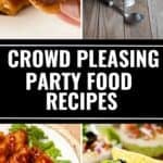 Four images of party food recipes: stuffed pastry with sauce, strawberry dessert in a glass, glazed chicken on lettuce, and layered dip with chips. Text reads "Crowd Pleasing Party Food Recipes.