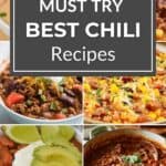 A collage of six chili dishes with a text overlay in the center that reads "MUST TRY BEST CHILI Recipes," showcasing an irresistible selection of the best chili recipes you won’t want to miss.